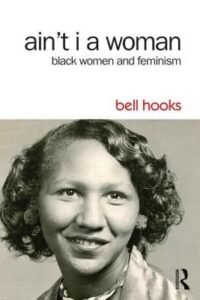 bell hooks - Ain't I a Woman