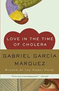 Love in the Time of Cholera - Gabriel Garcia Marquez 