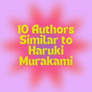 Authors similar to Haruki Murakami