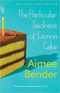 The particular sadness of lemon cake