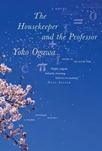 Yoko Ogawa - The Housekeeper and the Professor
